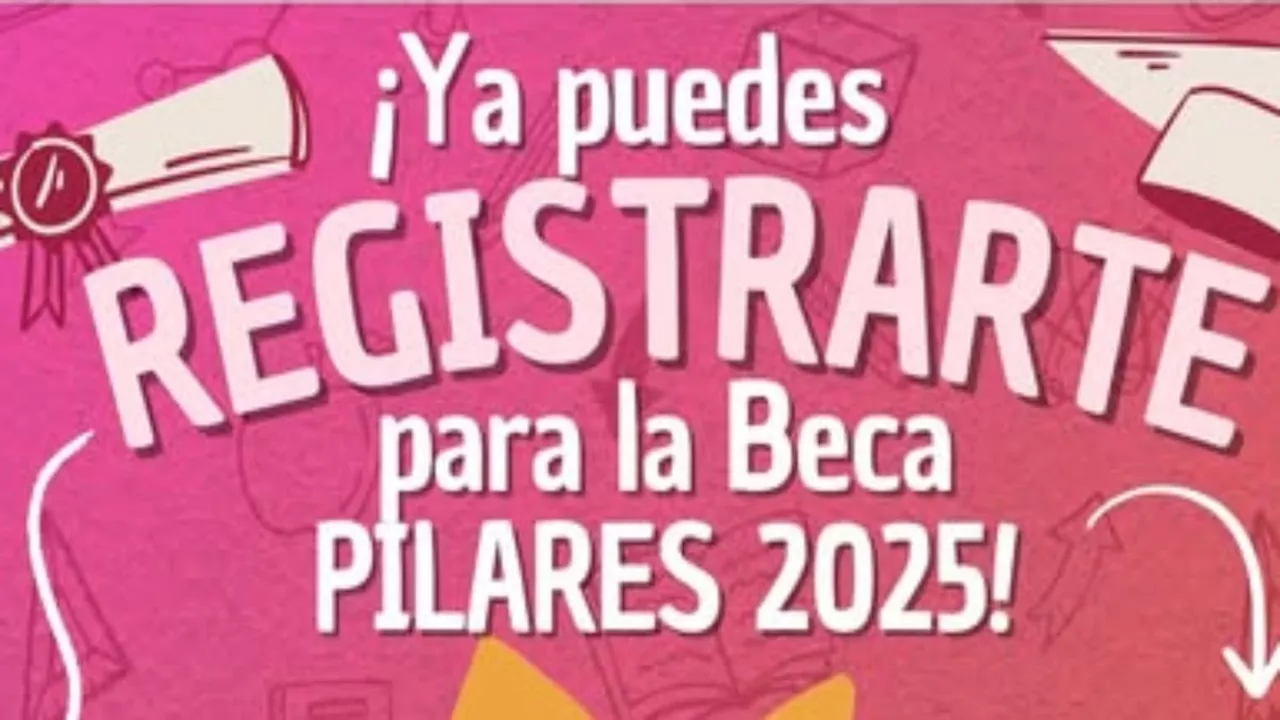 Estos son los requisitos para recibir la Beca Pilares 2025