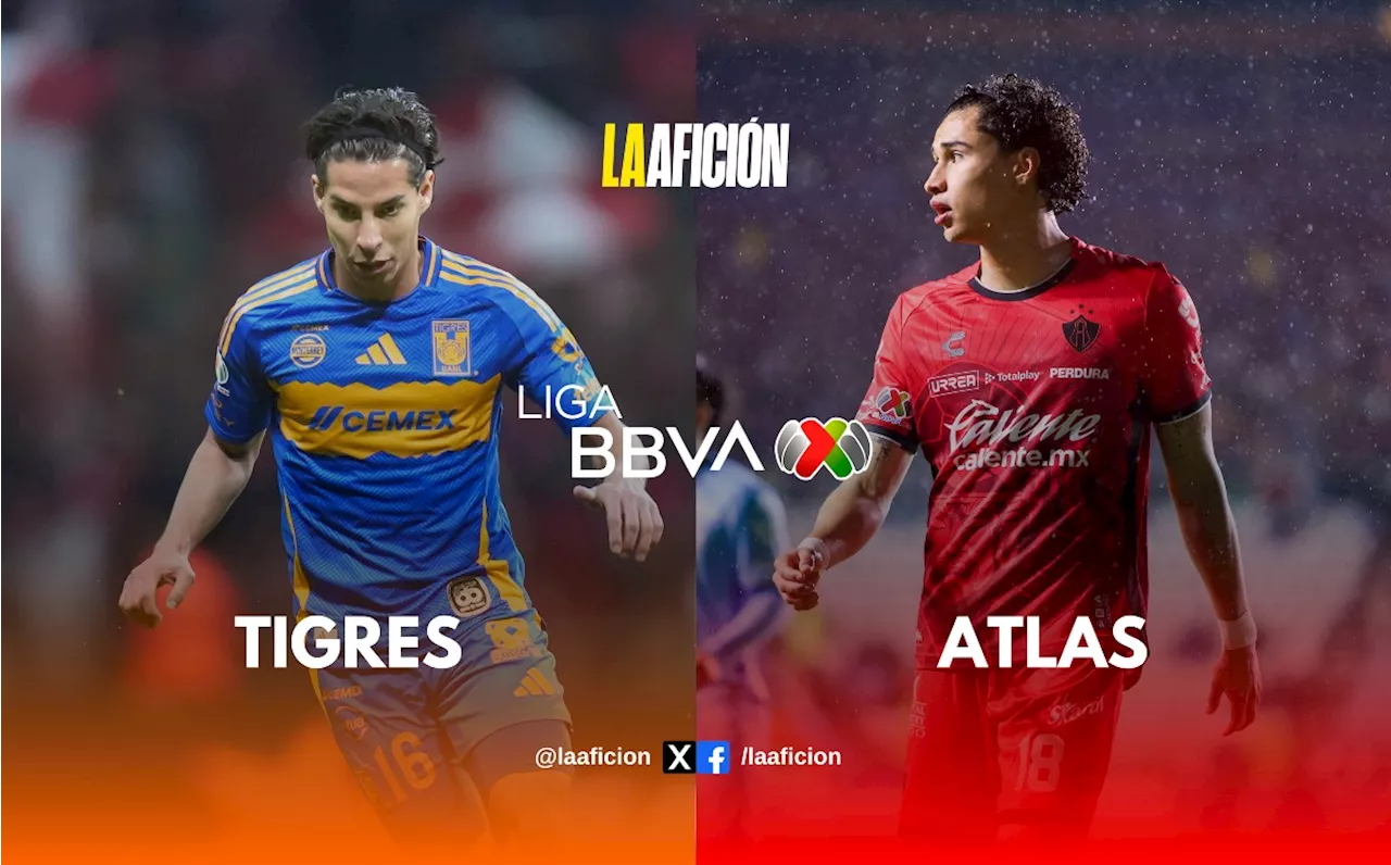 Tigres vs Atlas: ¿Dónde y a qué hora VER partido de la jornada 6 HOY de la Liga MX 2025?