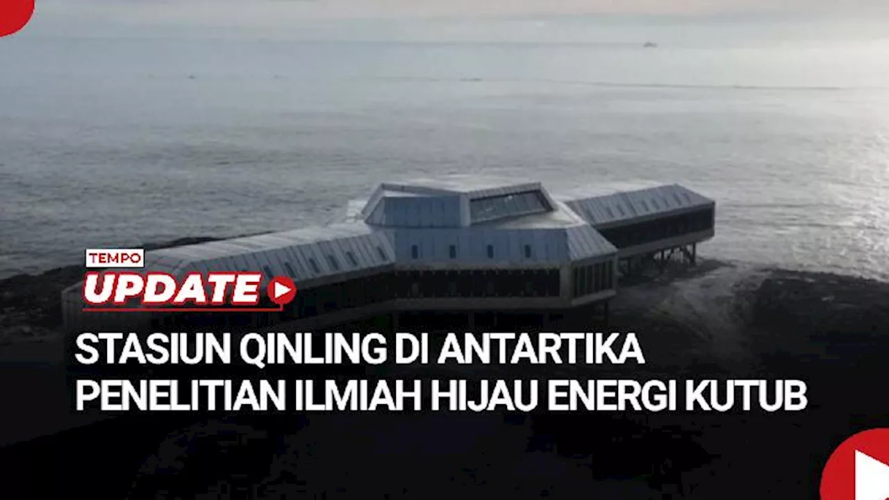 Tiongkok Raih Kemajuan Energi Bersih di Antartika