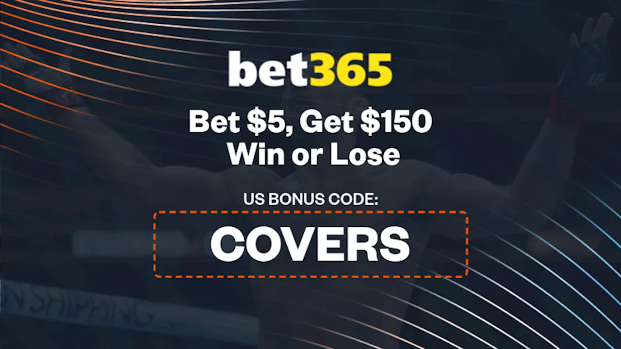 Bet365 Bonus Code 'COVERS' Offers $150 in Bonus Bets for UFC 312