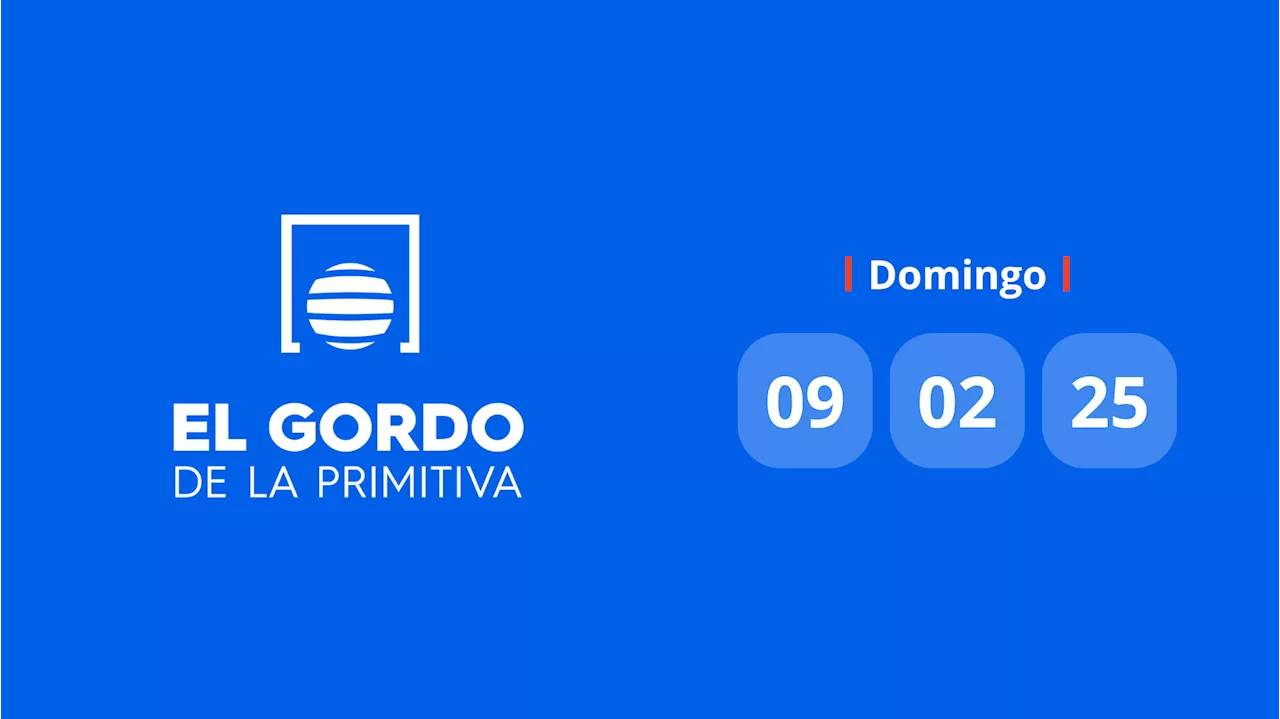 Resultado Gordo de la Primitiva: comprobar número hoy domingo 9 de febrero de 2025