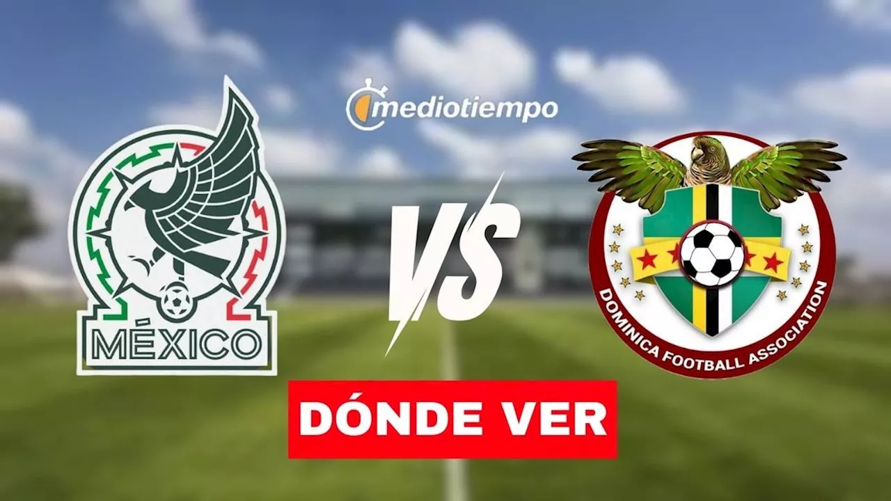 ¿A qué hora juega México vs Dominica HOY? Horario y canal EN VIVO premundial Sub-17 2025