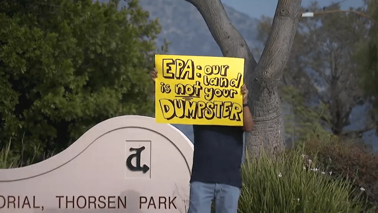 EPA Faces Protests Over Hazardous Waste Site in Duarte