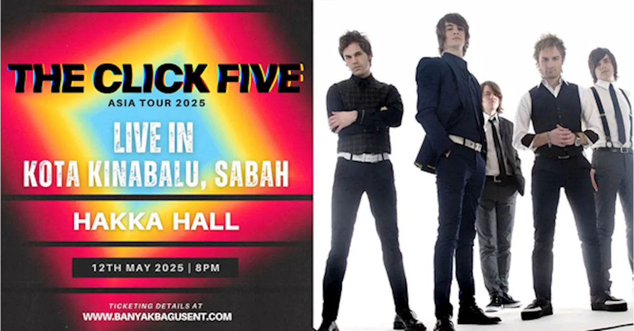 The Click Five Will Also Be Performing In Kota Kinabalu This May