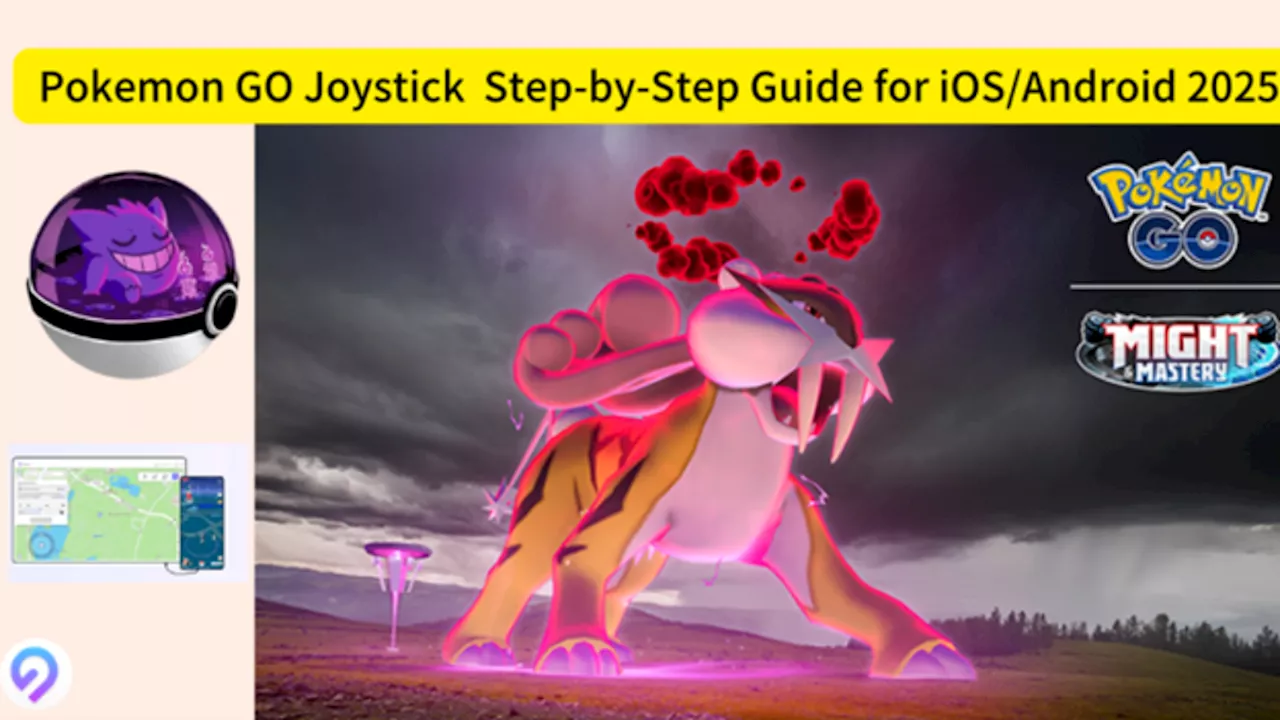 Best Pokemon GO Joystick for iOS/Android Step-by-Step Guide in 2025