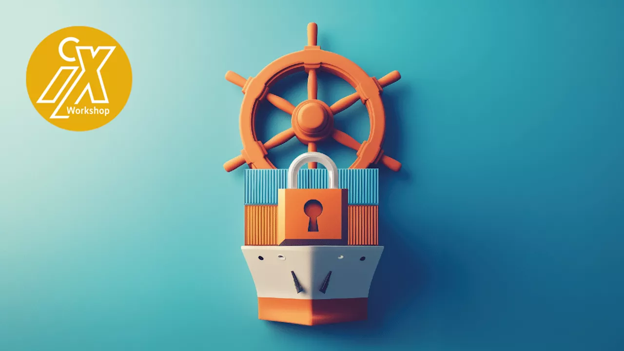 iX-Workshop Advanced Kubernetes Security: Effektive Maßnahmen und Best Practices