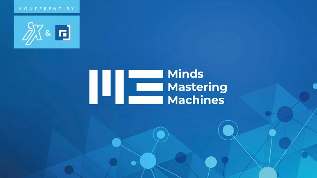 Machine Learning und KI: Frühbucher-Endspurt für Minds Mastering Machines 2025