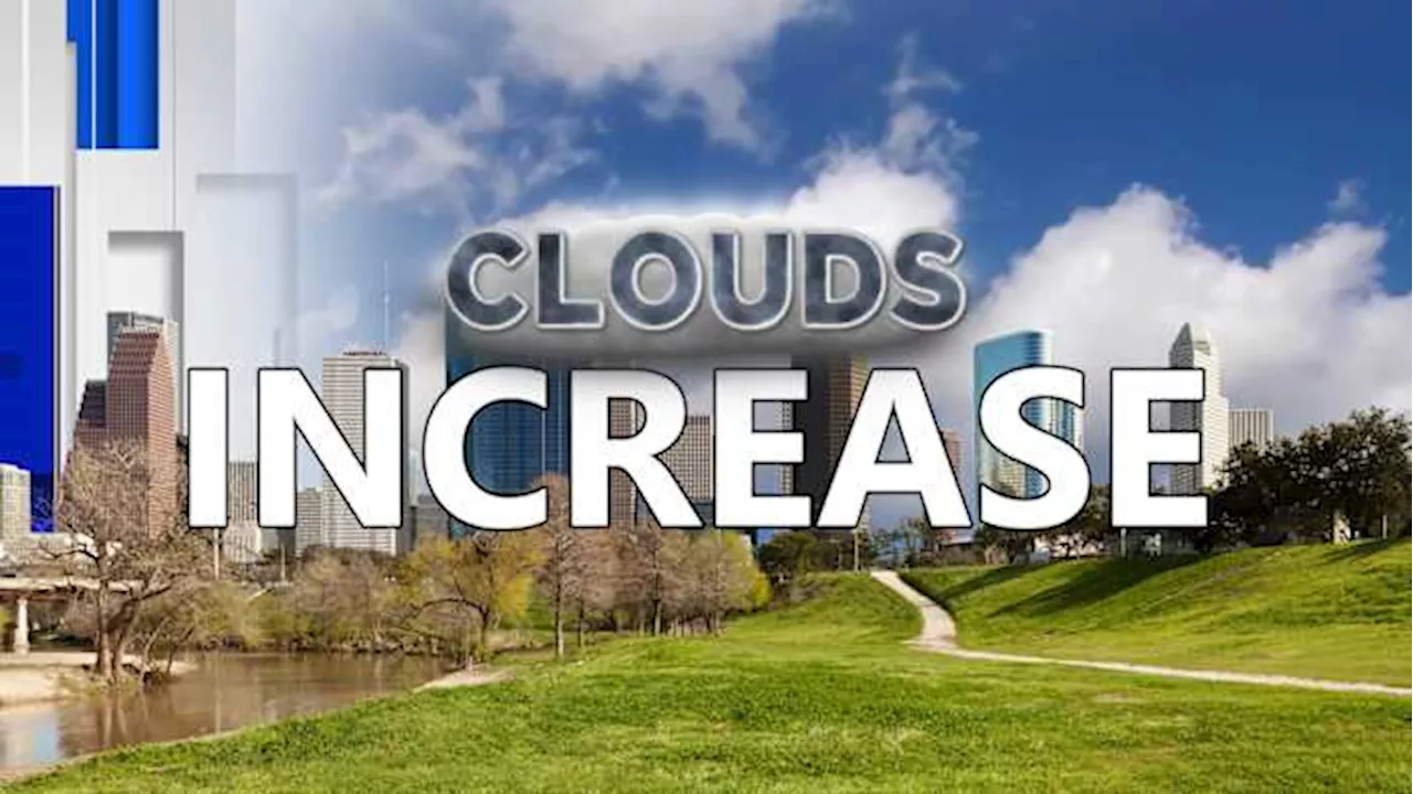 Clouds increase in Houston Wednesday, making way for rain chances and possible flooding