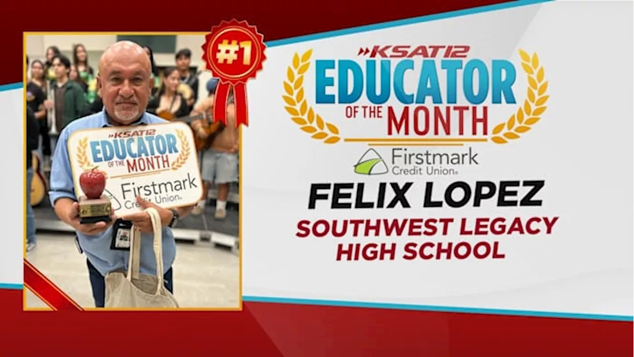 Southwest Legacy High School head custodian Felix Lopez named KSAT’s Educator of the Month
