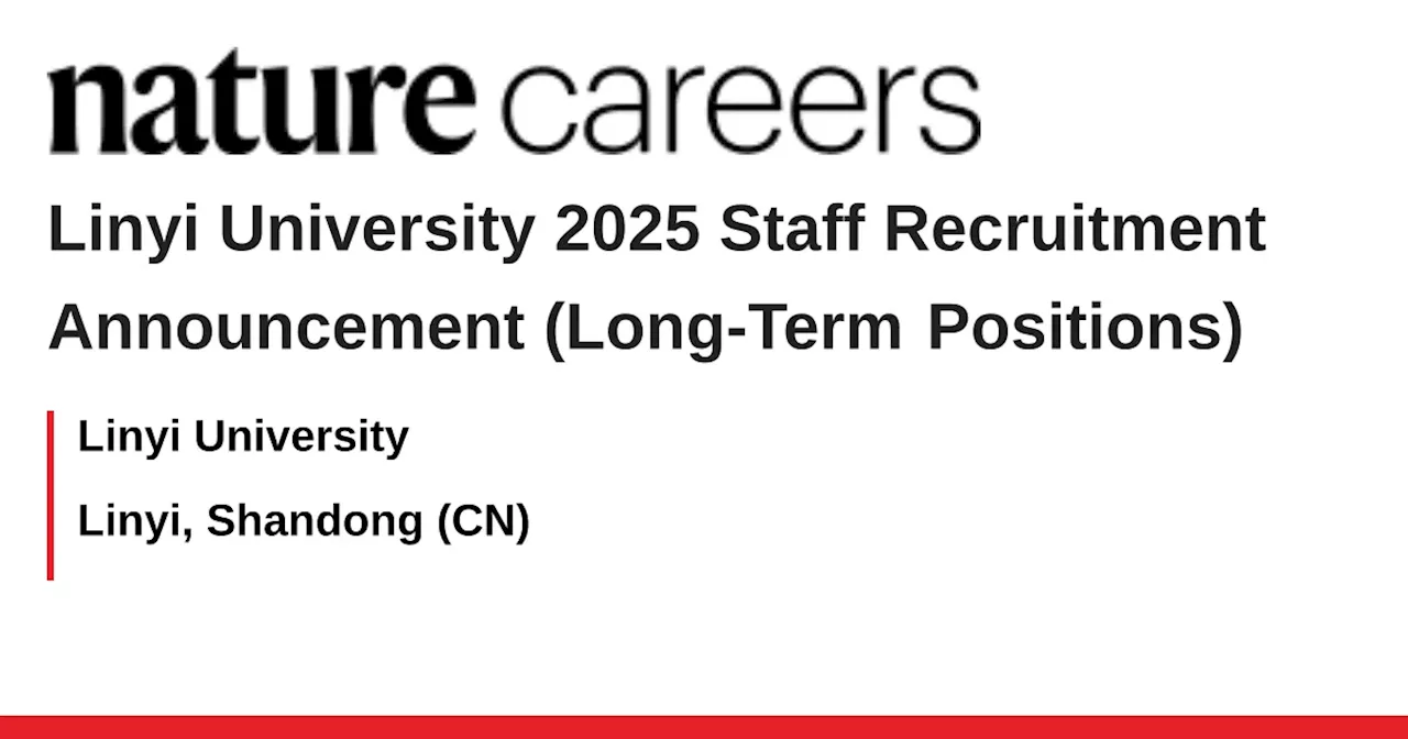 Linyi University 2025 Staff Recruitment Announcement (Long-Term Positions) - Linyi, Shandong (CN) job with Linyi University