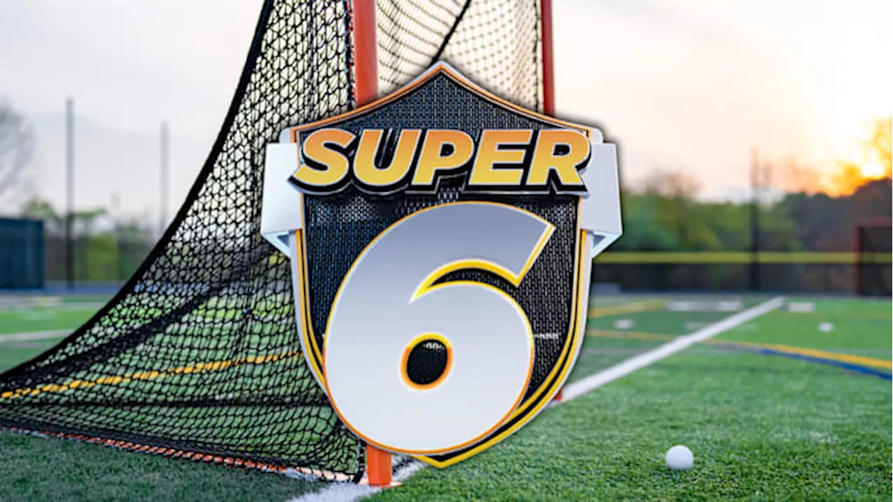 Varsity 4 Super 6 boys lacrosse: Top teams roll into district title games