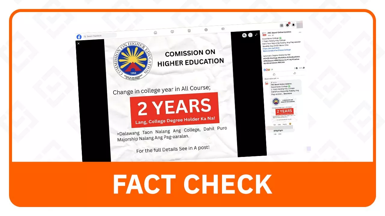 FACT CHECK: No reports of CHED shortening all college courses to two years