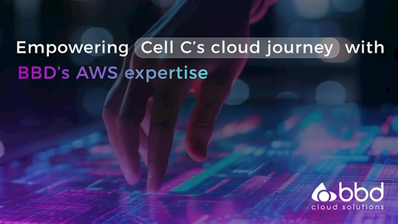 Empowering Cell C’s cloud journey with BBD’s AWS expertise