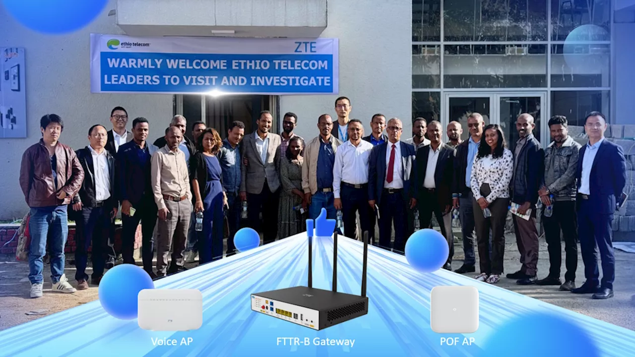 ZTE empowers Ethio Telecom with FTTR-B solution to build Africa's first all-optical government office