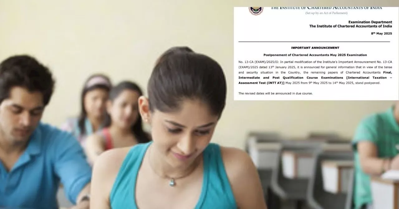 ICAI CA Exam 2025 Postponed: भारत-पाक तनाव के बीच स्थगित हुई सीए परीक्षा, icai.org पर देखें सबसे जरूरी अपडे...