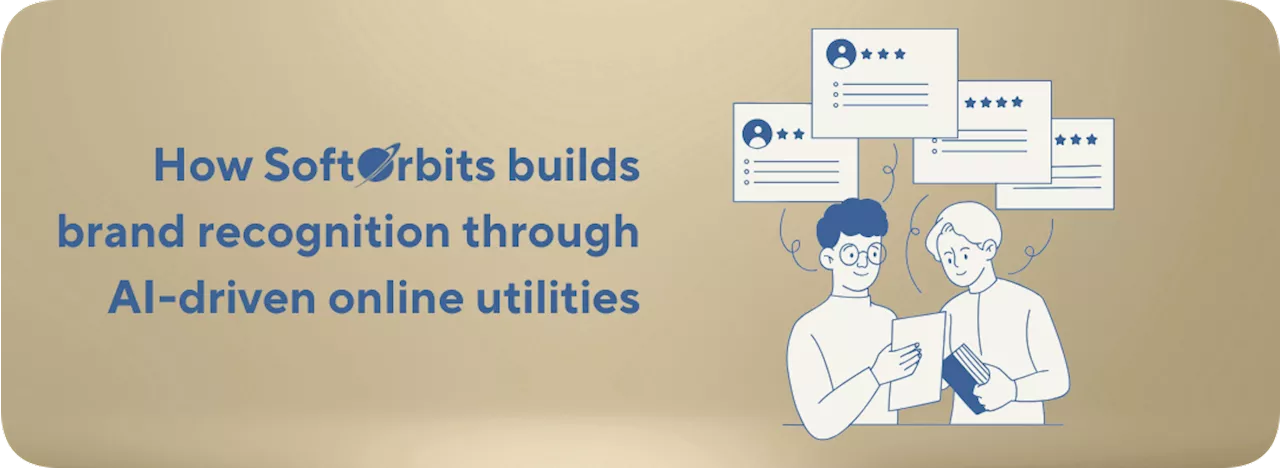 How SoftOrbits builds brand recognition through AI-driven online utilities