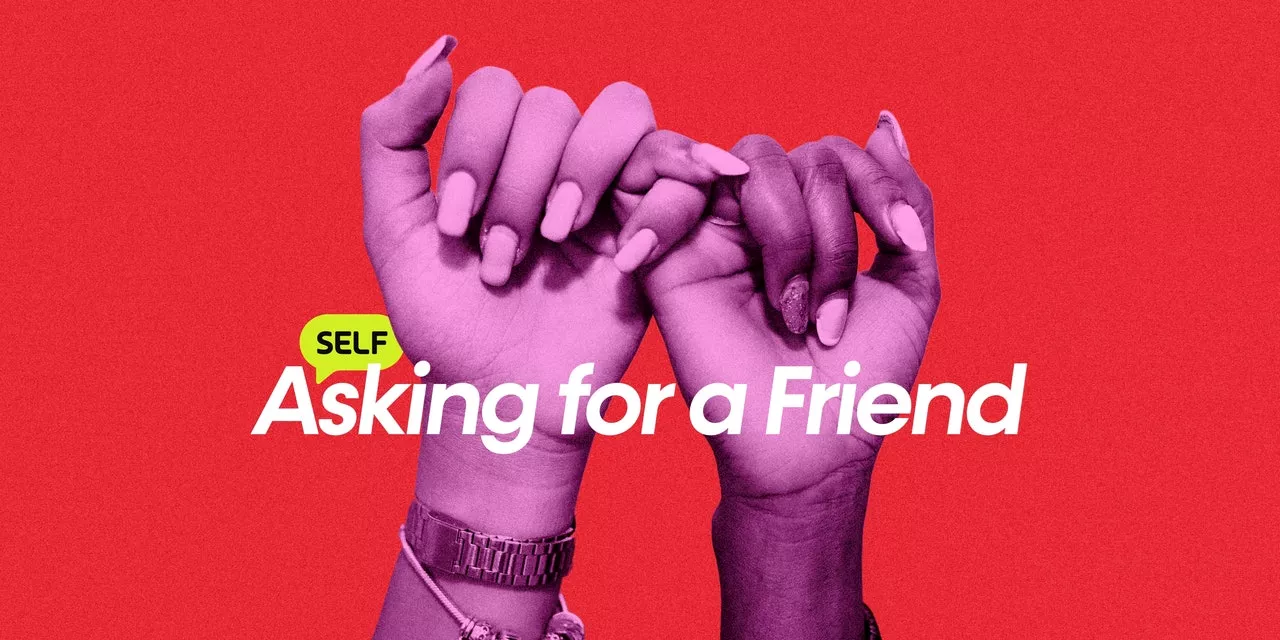 Submit Your Questions for ‘Asking for a Friend,’ SELF’s New Friendship Column