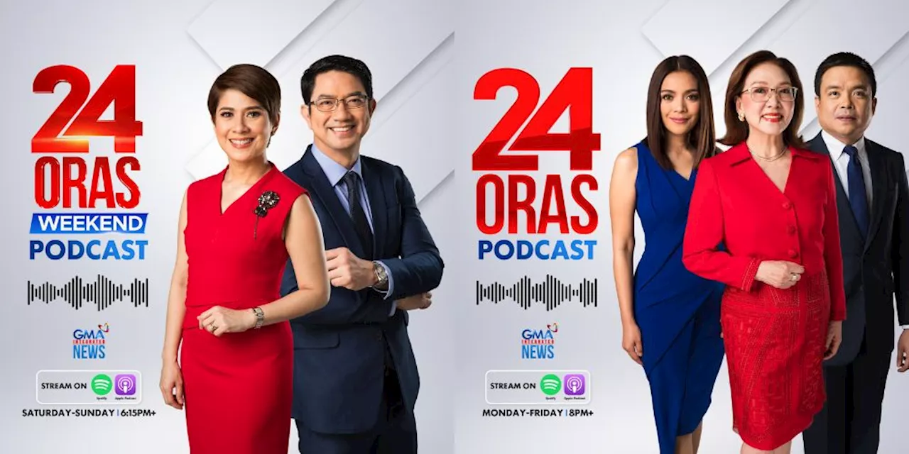 Your most trusted news, now on the go: '24 Oras Podcast' drops on June 23