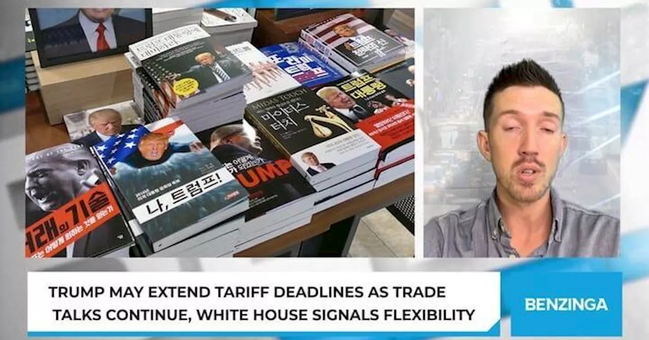Trump May Extend Tariff Deadlines as Trade Talks Continue, White House Signals Flexibility