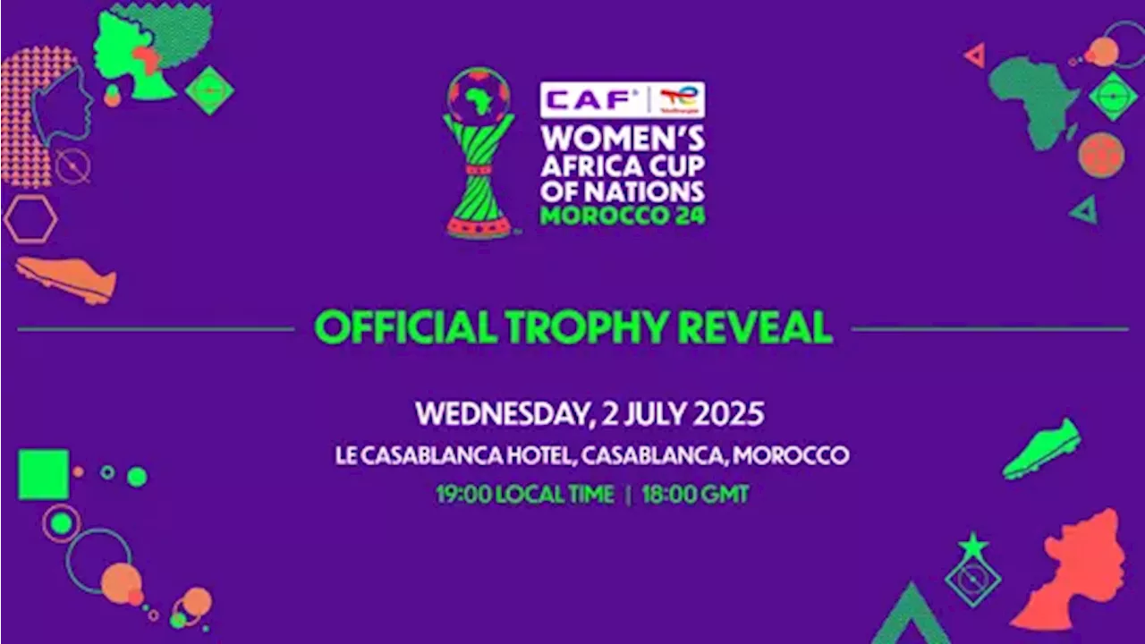 WAFCON 2024: CAF to unveil brand new trophy ahead of Morocco showdown