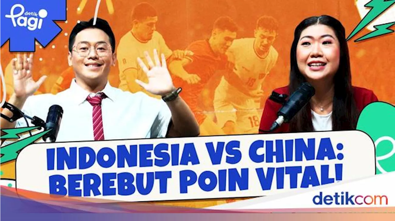 Indonesia Vs China: Berebut Poin Vital!