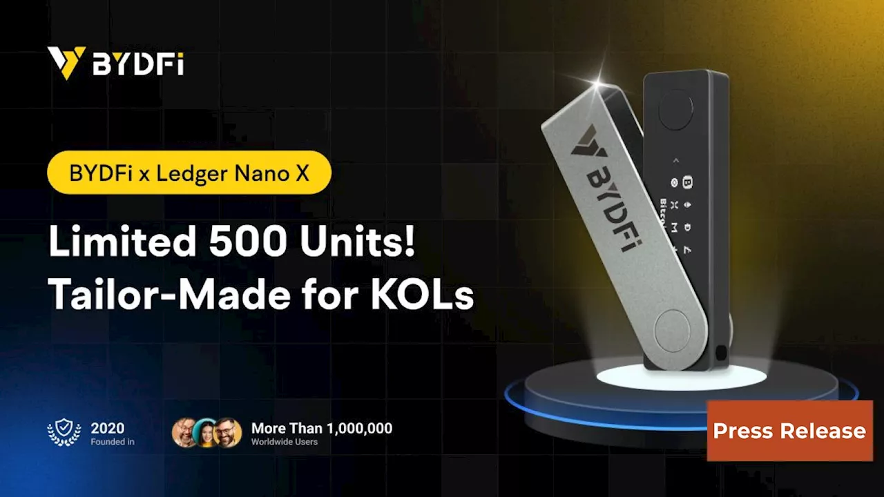 BYDFi and Ledger Launch Global Campaign with Limited BYDFi x Ledger Nano X