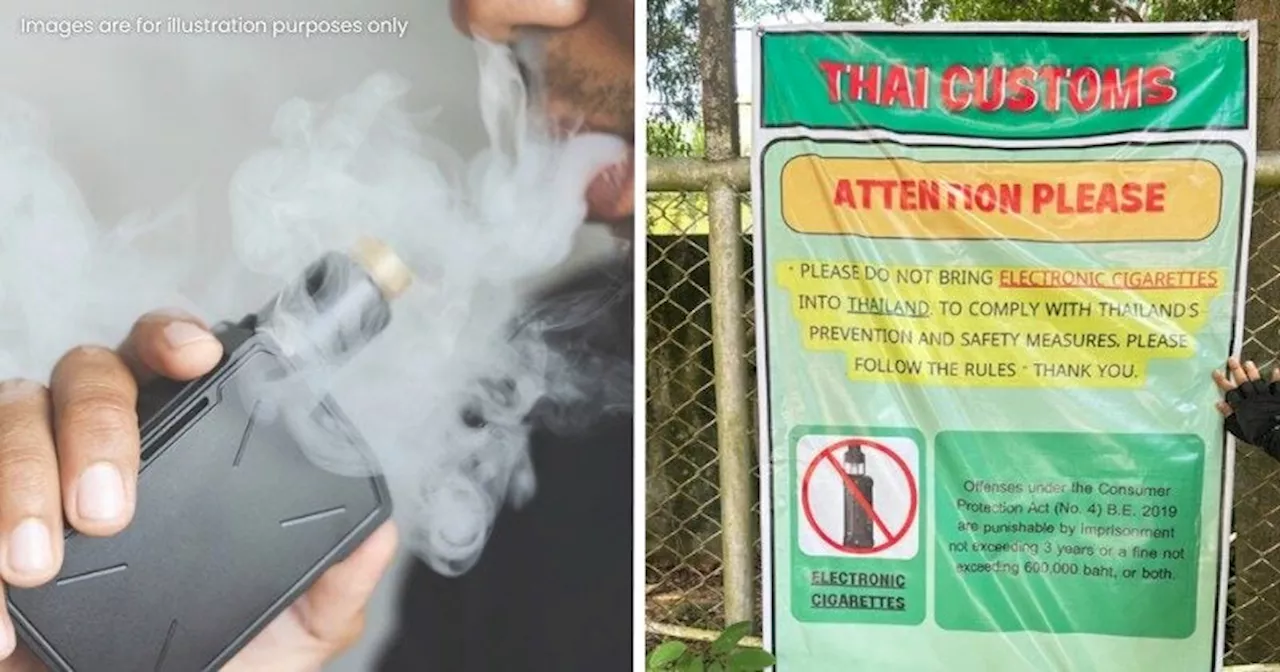 Malaysians Who Bring e-Cigarettes or Vapes Into Thailand Can Be Fined & Jailed Up to 5 Years