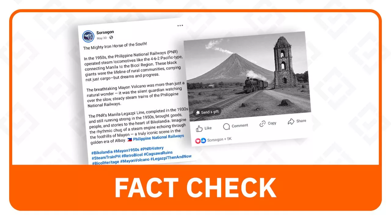 FACT CHECK: No steam train passed by Cagsawa Ruins in Albay in the 1950s