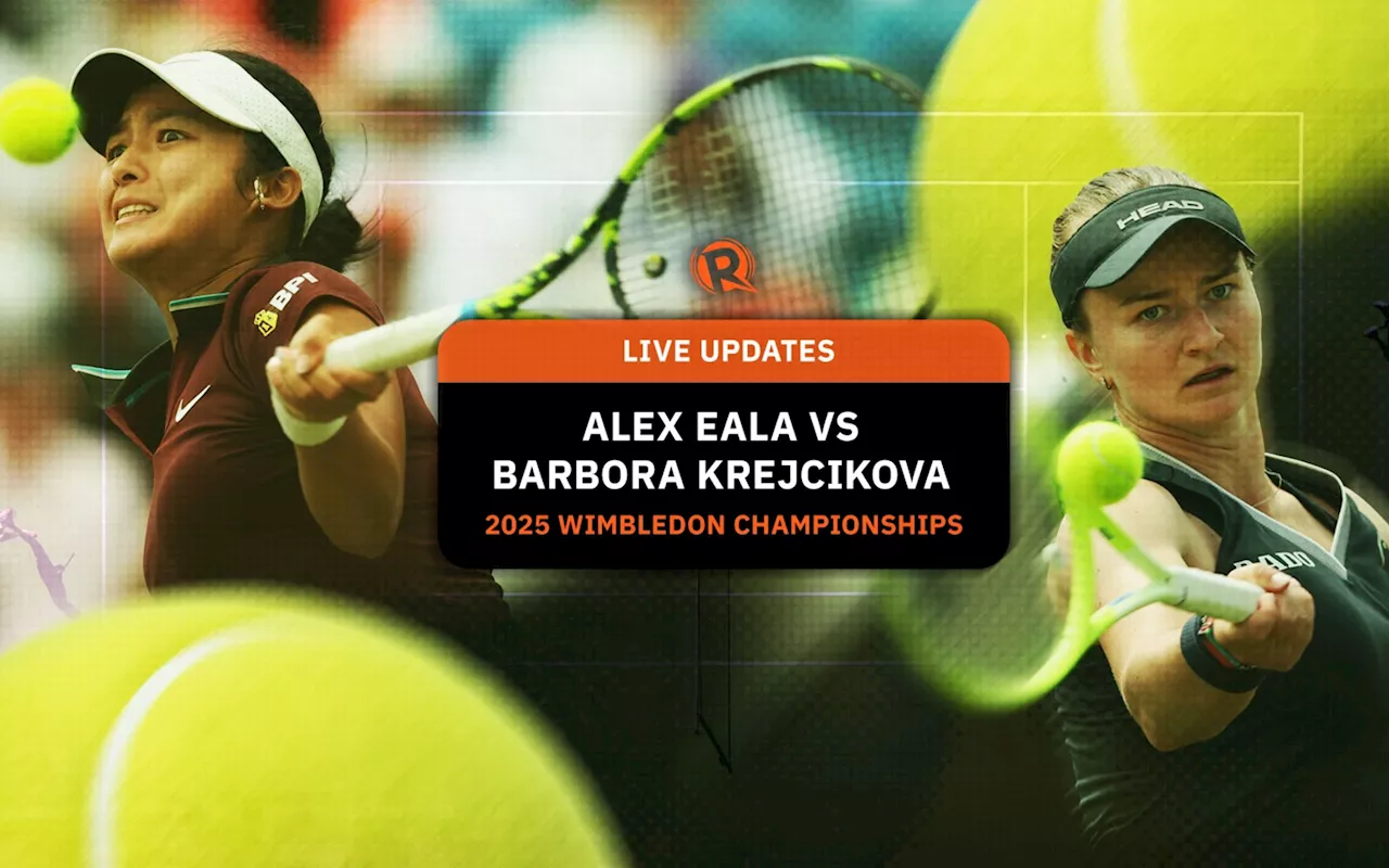 LIVE UPDATES: Alex Eala vs Barbora Krejcikova – 2025 Wimbledon Championships