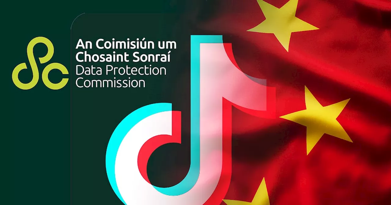 Irish data regulator opens new inquiry into TikTok over data stored in China