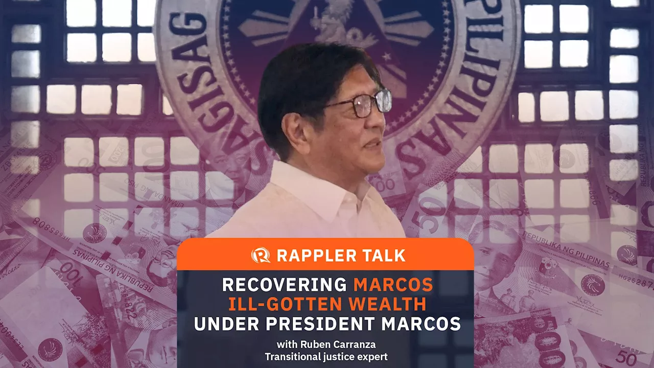 Rappler Talk: Recovering Marcos ill-gotten wealth under President Marcos
