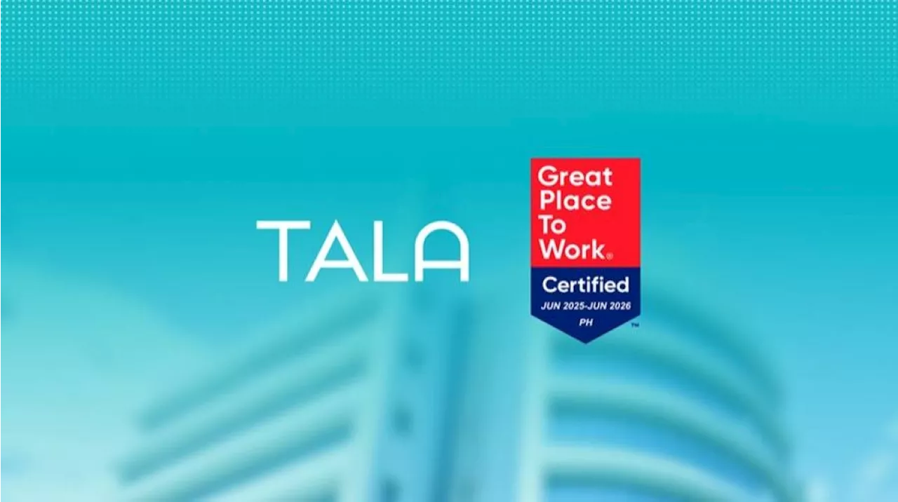 Tala earns Great Place to Work certification in the Philippines