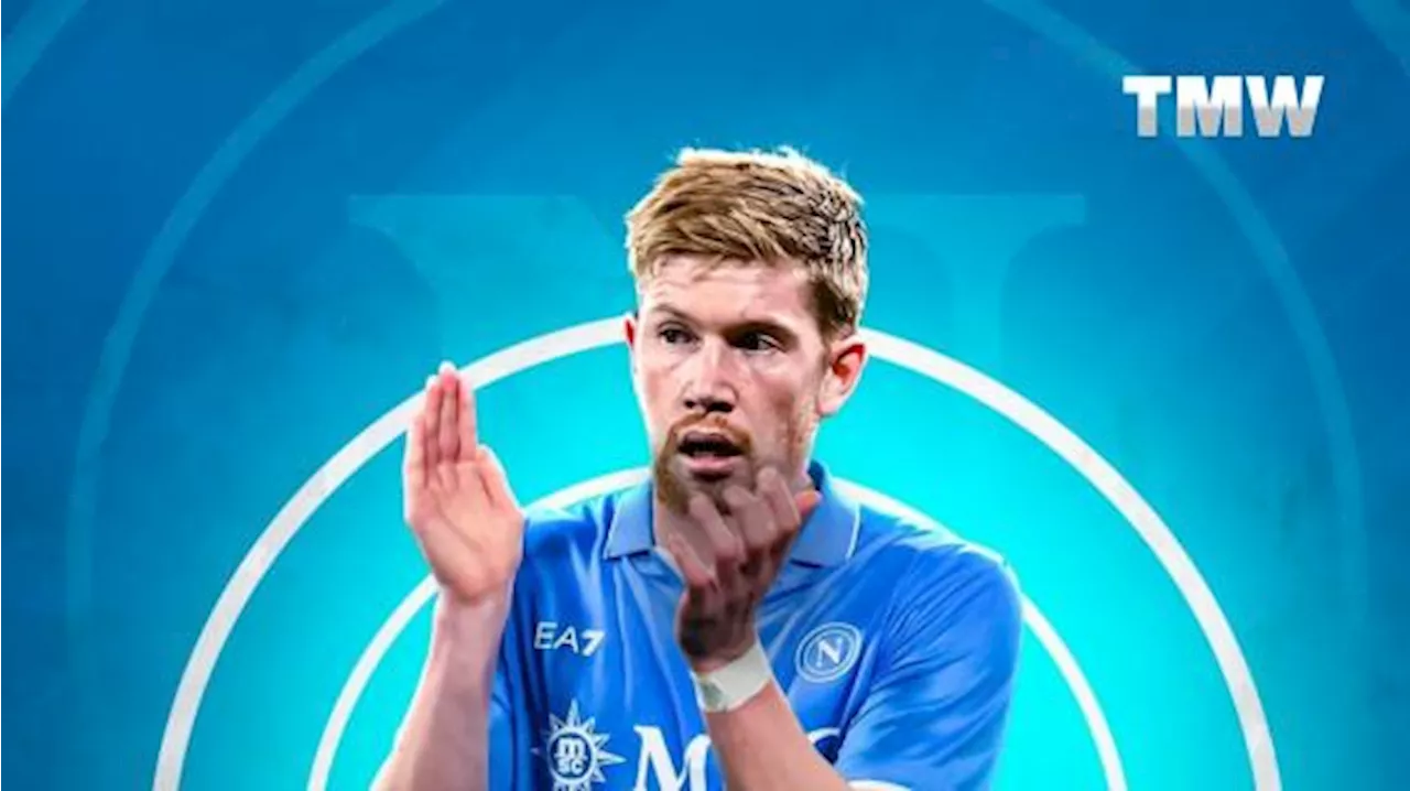 La missione di De Bruyne, La Repubblica (ed. Napoli): 'Con il Napoli per puntare in alto'
