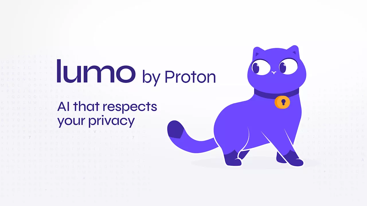 Proton To Debut Lumo, A New Privacy-Focused AI Chatbot