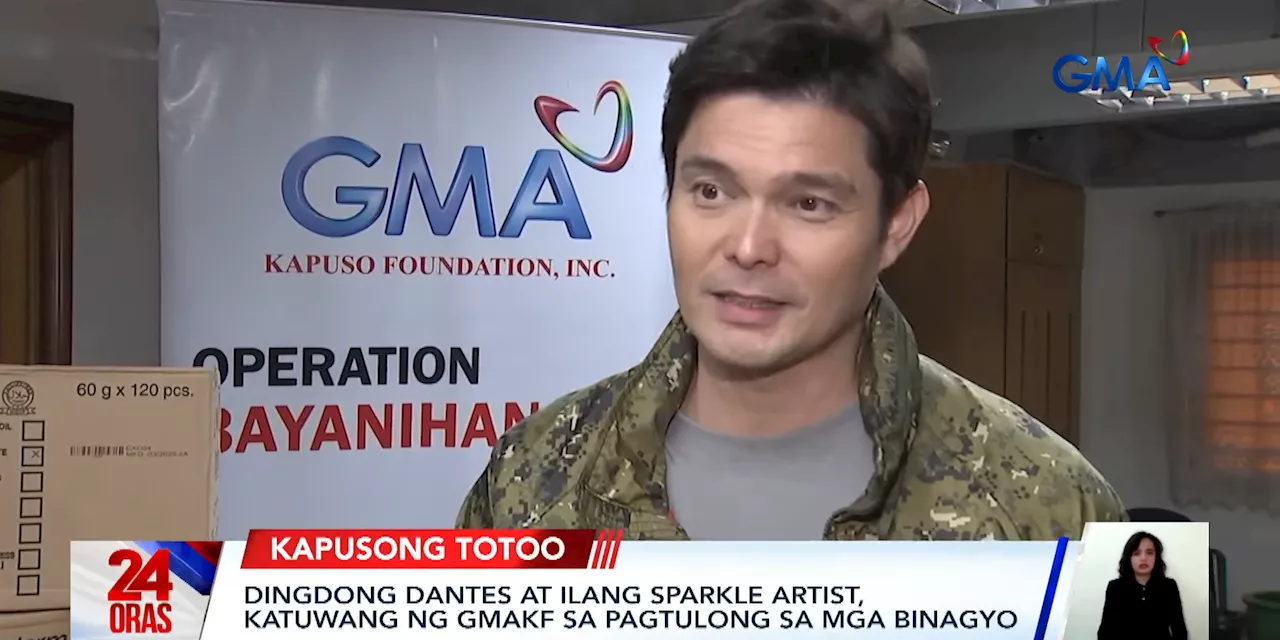 Dingdong Dantes, Sparkle stars join GMA Kapuso Foundation's relief efforts for those affected by rains