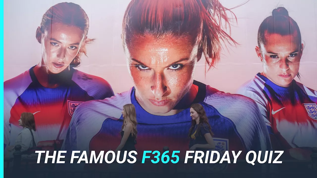 The Famous F365 Friday Quiz: England Lionesses edition