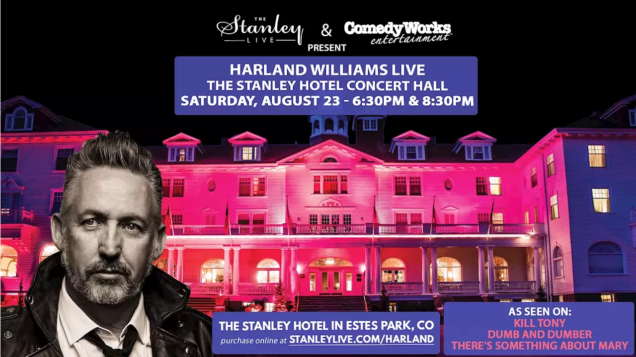 Enter to Win 2 Tickets to Harland Williams Live at The Stanley Hotel on August 23!