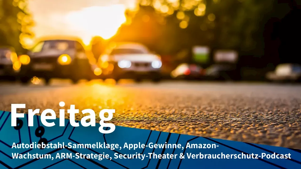 Freitag: Sammelklage wegen E-Autoschlüssel, Apple und Amazon mit Gewinnzuwachs
