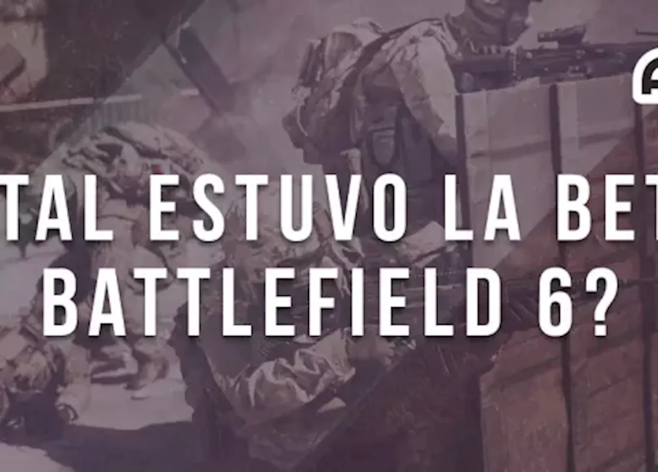 ¡Ya jugamos la beta de Battlefield 6!