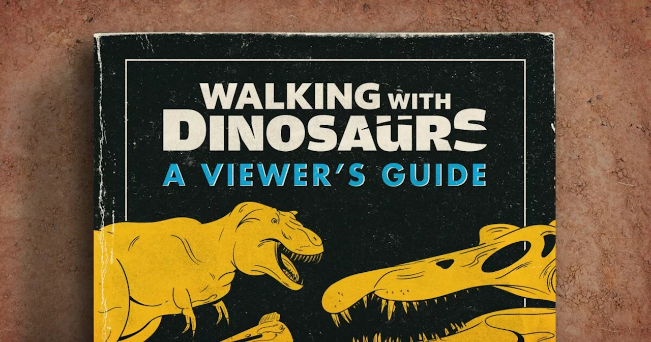 Walking with Dinosaurs: A Viewer's Guide