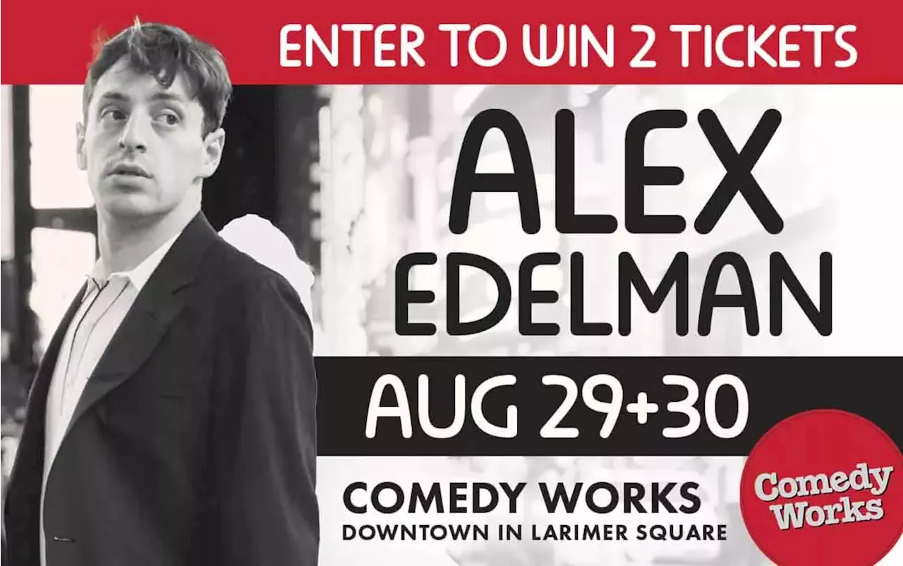 Enter to Win 2 Tickets to Alex Edelman on August 28 or 29!