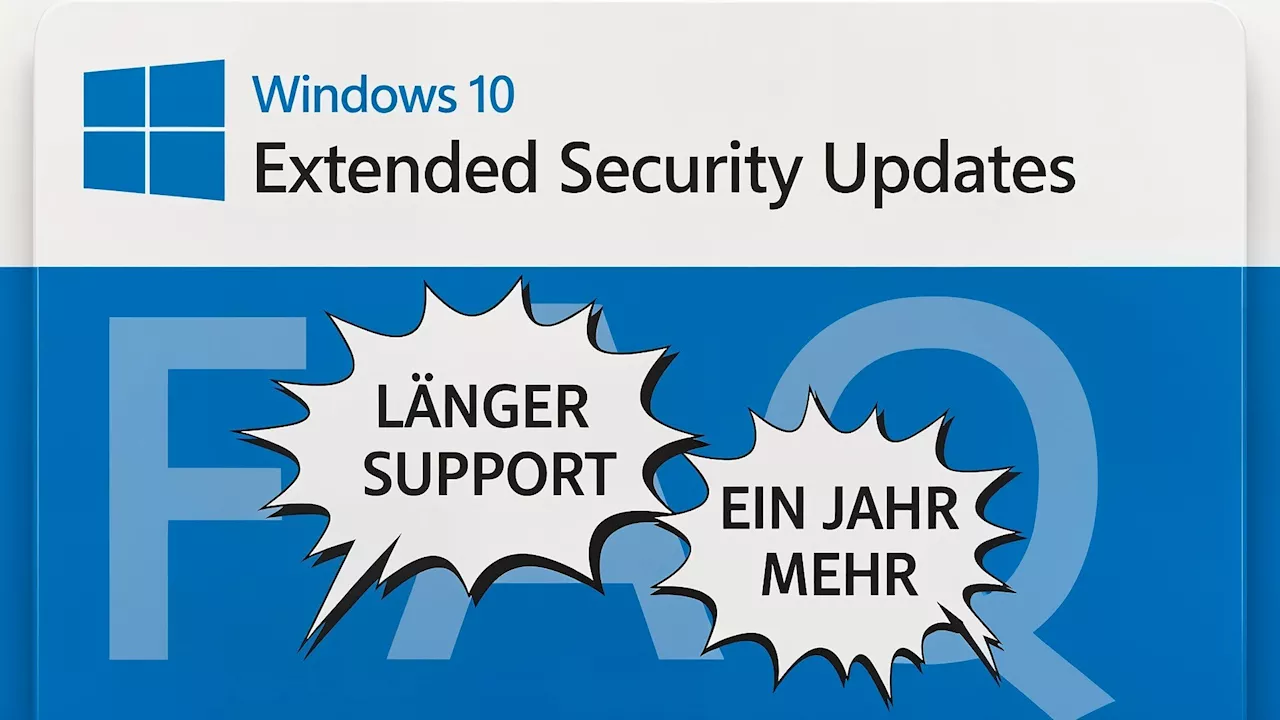 Windows 10 Support verlängern: Alles zu den Extended Security Updates