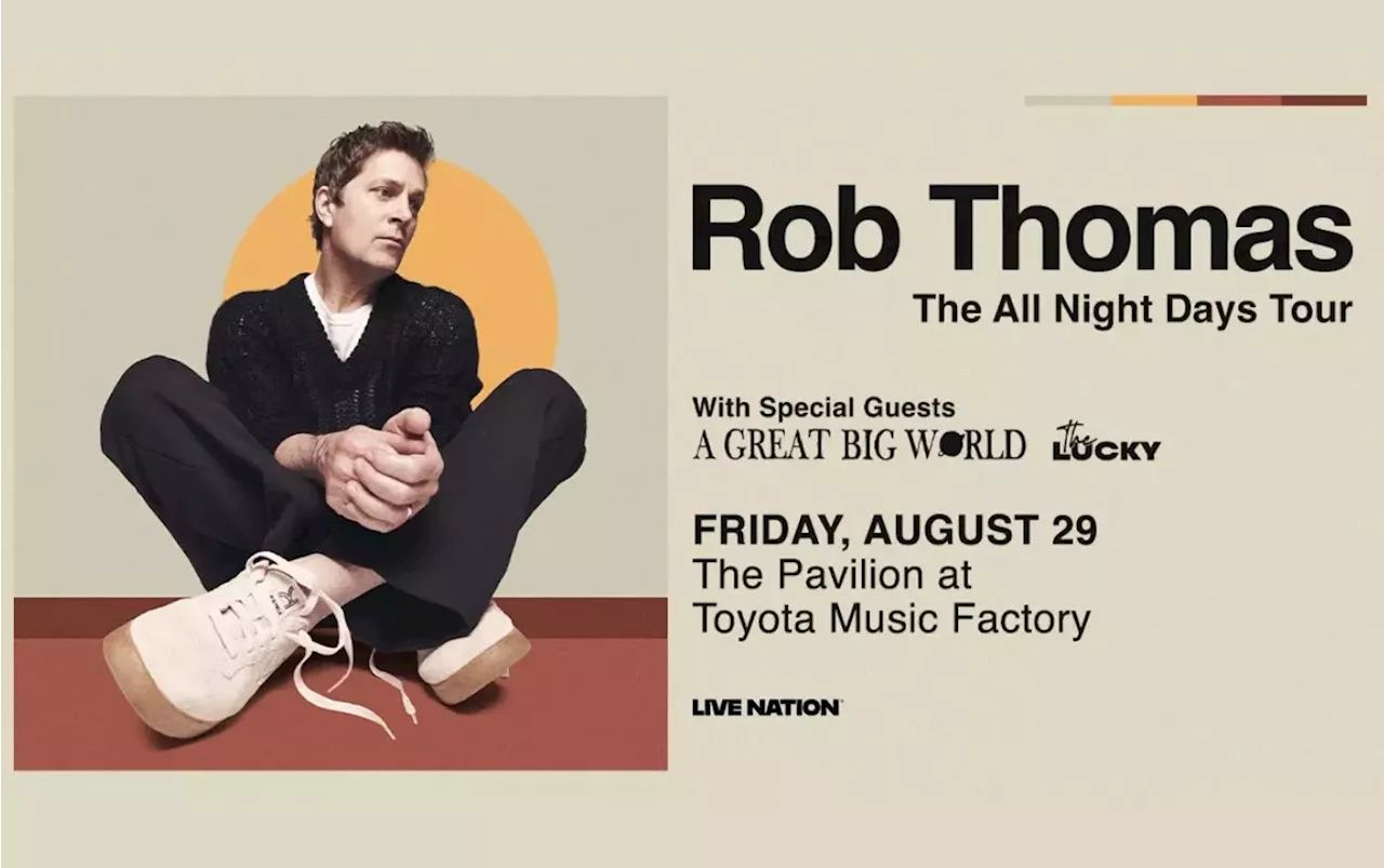 Win 2 tickets to Rob Thomas!